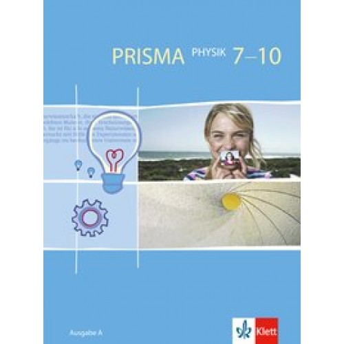 PRISMA Physik 7-10. Ausgabe A