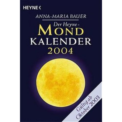 Der Heyne-Mondkalender 2004