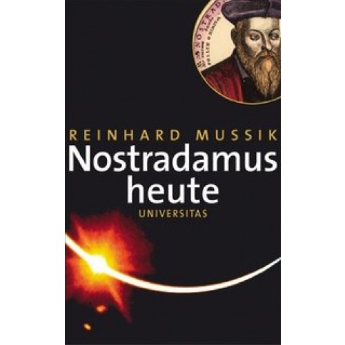 Nostradamus heute