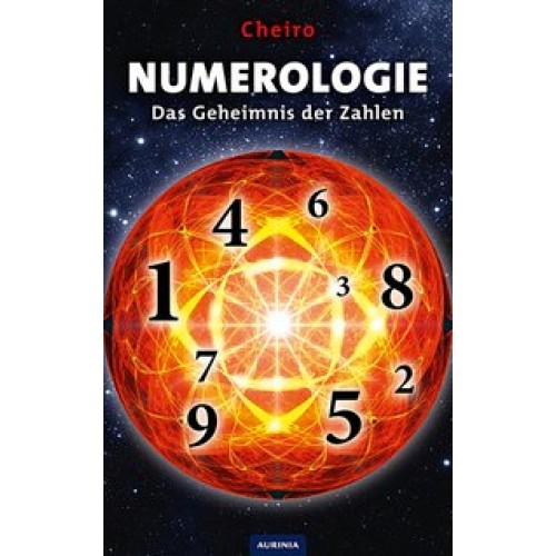 Numerologie - Das Geheimnis der Zahlen