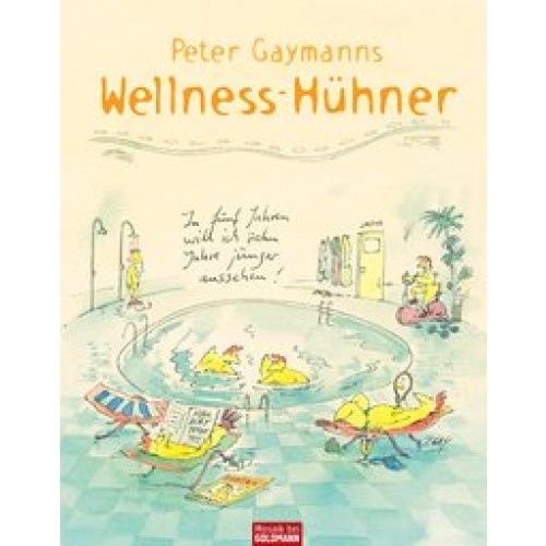 Peter Gaymanns Wellness-Hühner