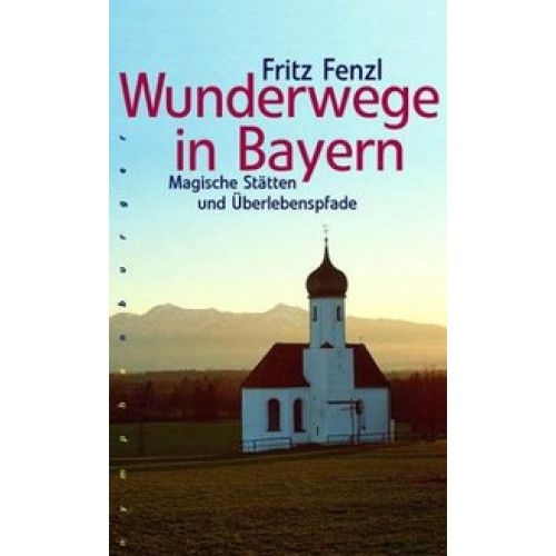 Wunderwege in Bayern