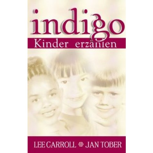Indigo-Kinder erzählen