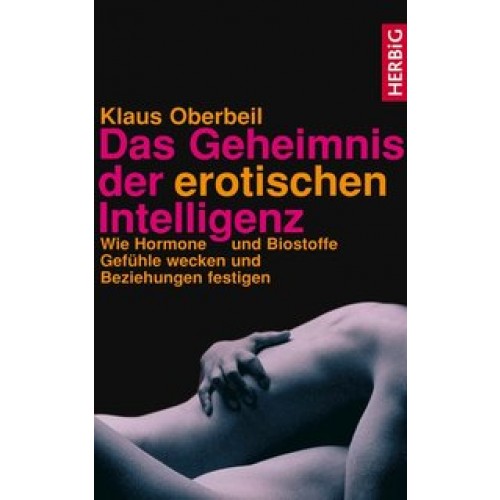 Das Geheimnis der erotischen Intelligenz