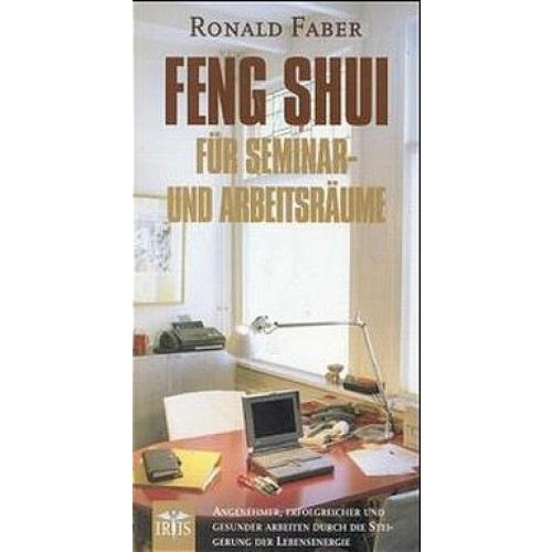 Feng Shui für Seminar- und Arbeitsräume