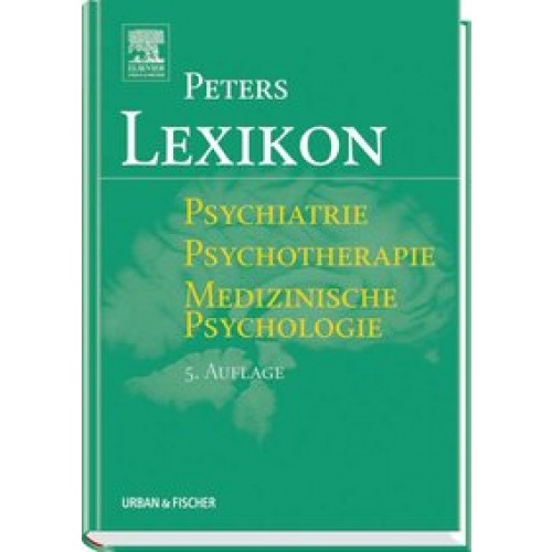 Lexikon Psychiatrie, Psychothie, medizinische Psychologie