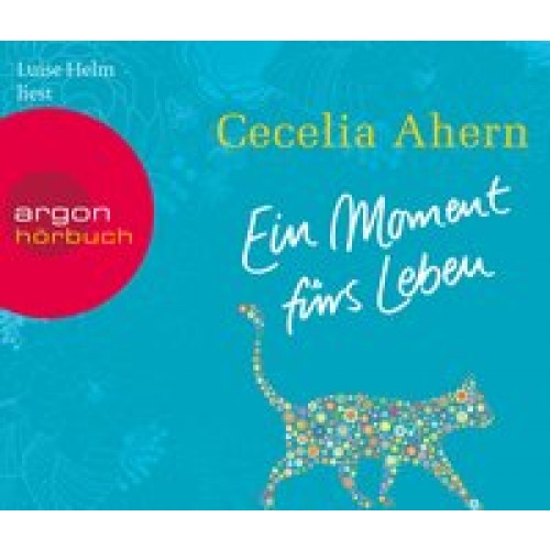 Ein Moment fürs Leben [Audio CD] [2012] Ahern, Cecelia, Helm, Luise, Strüh, Christine