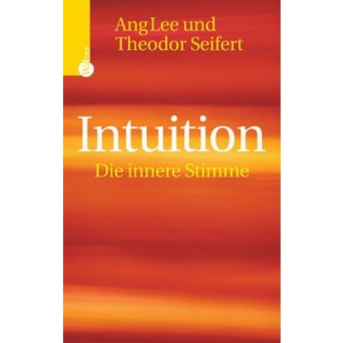 Intuition - das andere Wissen