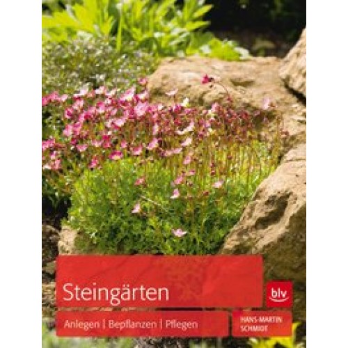Steingärten: Anlegen - Bepflanzen - Pflegen [Gebundene Ausgabe] [2013] Schmidt, Hans-Martin