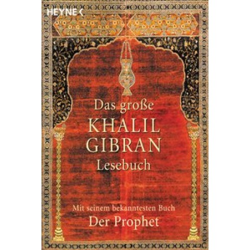 Das grosse Khalil-Gibran-Lesebuch