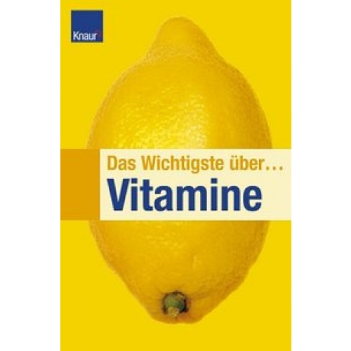 Das Wichtigste über Vitamine