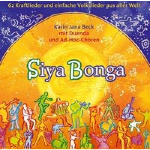Siyabonga - 62 Kraftlieder und einfache Volkslieder aus aller Welt