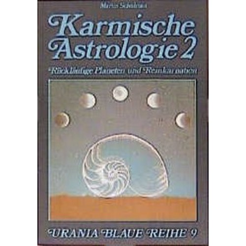 Karmische Astrologie / Rückläufige Planeten und Reinkarnation