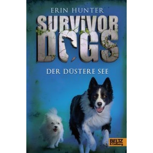 Survivor Dogs. Der Düstere See