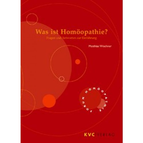 Was ist Homöopathie?