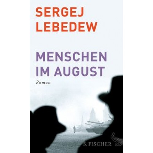 Menschen im August: Roman [Gebundene Ausgabe] [2015] Lebedew, Sergej, Zwerg, Franziska