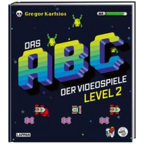 Das Nerd-ABC: Das ABC der Videospiele Level 2