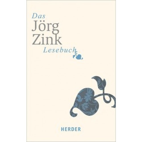 Das Jörg-Zink-Lesebuch (HERDER spektrum) [Taschenbuch] [2013] Zink, Jörg