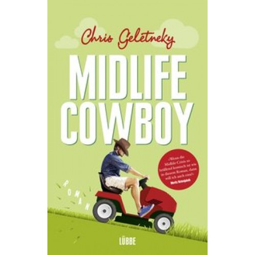 Midlife-Cowboy: Roman [Broschiert] [2016] Geletneky, Chris