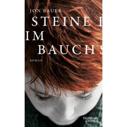 Steine im Bauch: Roman [Gebundene Ausgabe] [2014] Bauer, Jon, Robben, Bernhard