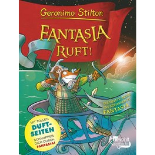 Fantasia ruft!: Die dritte Reise ins Königreich Fantasia (Geronimo Stilton im Königreich Fantasia, B