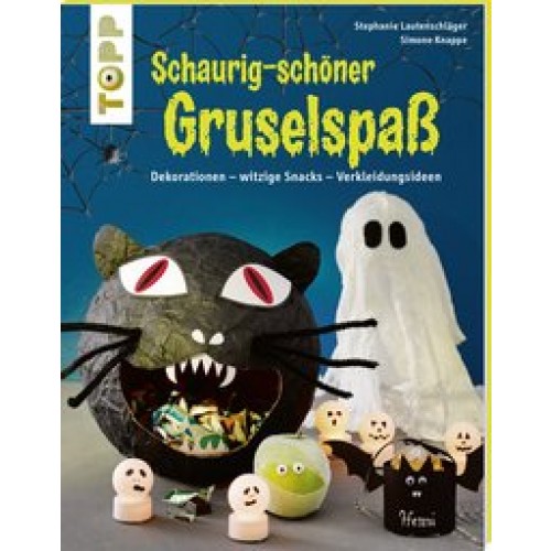 Schaurig-schöner Gruselspaß (kreativ.kompakt.): Basteln & Dekorationen, witzige Snacks, Schminkideen