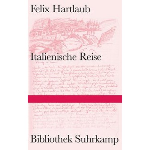 Italienische Reise (Bibliothek Suhrkamp) [Gebundene Ausgabe] [2013] Tausch, Harald, Herweg, Nikola, 