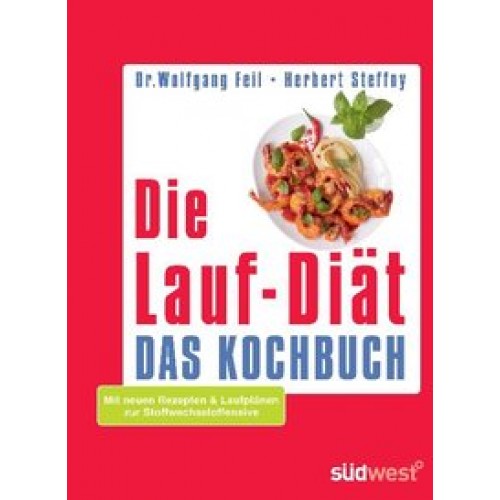 Die Lauf-Diät - Das Kochbuch