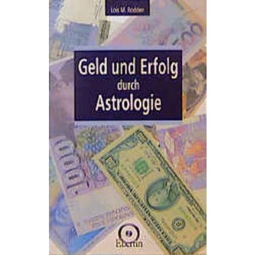 Geld und Erfolg durch Astrologie