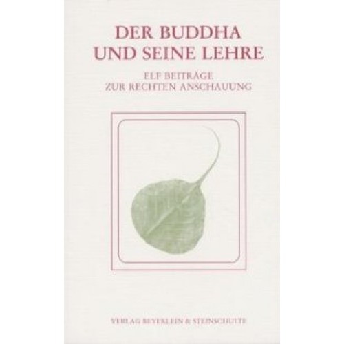 Der Buddha und seine Lehre