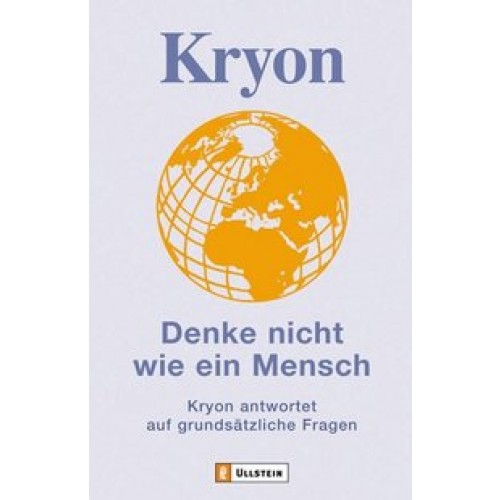 Kryon - Denke nicht wie ein Mensch