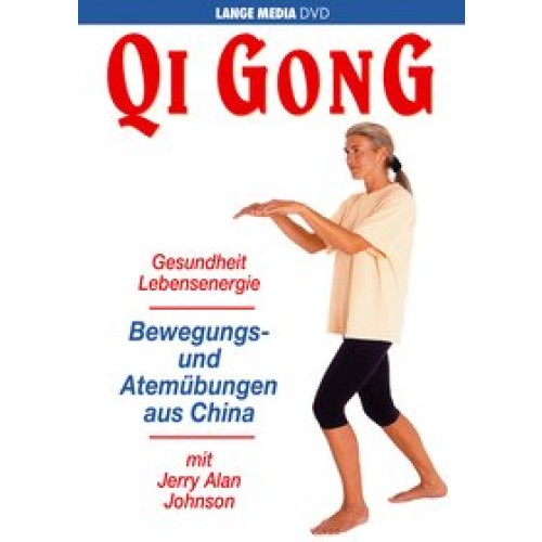 Qi Gong: Bewegungs- und Atemübungen aus China