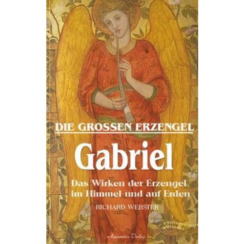 Die grossen Erzengel - Gabriel