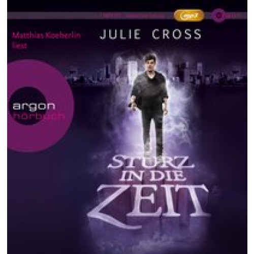 Sturz in die Zeit [MP3 CD] [2012] Cross, Julie, Koeberlin, Matthias, Schmitz, Birgit