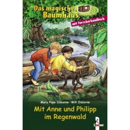 Das magische Baumhaus - Mit Anne und Philipp im Regenwald