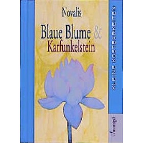 Blaue Blume & Karfunkelstein