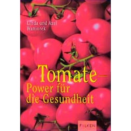 Gesund durch die Biostoffe der Tomate