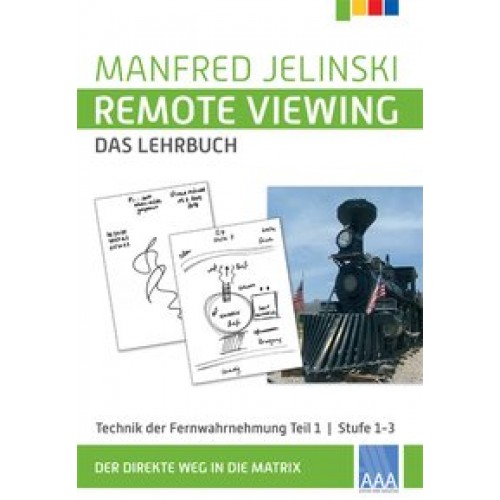 Remote Viewing - das Lehrbuch Teil 1-4 / Remote Viewing - das Lehrbuch Teil 1