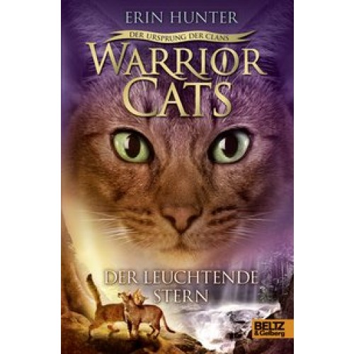 Warrior Cats - Der Ursprung der Clans. Der Leuchtende Stern: V, Band 4 [Gebundene Ausgabe] [2016] Hu