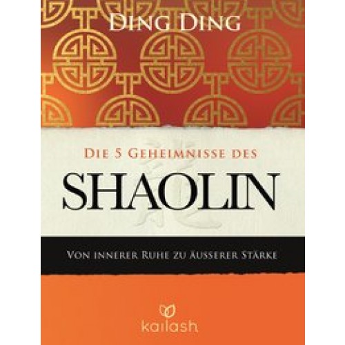 Die 5 Geheimnisse des Shaolin