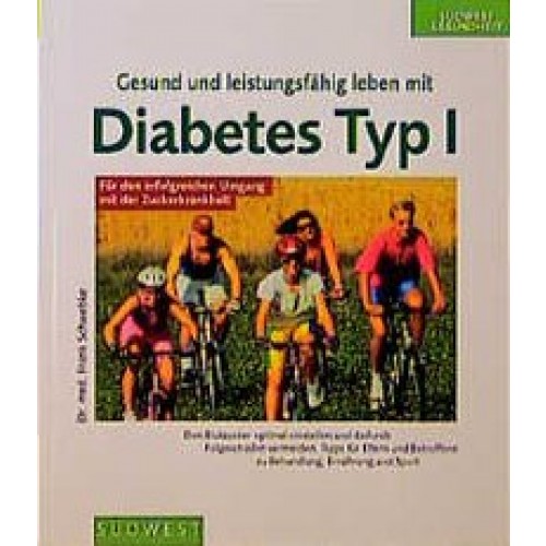Gesund und leistungsfähig leben mit Diabetes Typ I