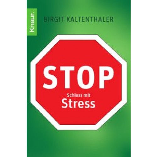 Stop - Schluss mit Stress