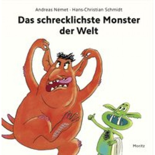 Das schrecklichste Monster der Welt [Gebundene Ausgabe] [2016] Schmidt, Hans-Christian, Német, Andre