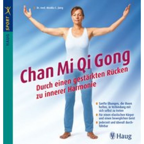 Chan Mi Qi Gong - Durch einen gestärkten Rücken zu innerer Harmonie
