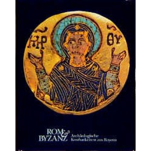 Rom und Byzanz, Archäol.Kostbarkeiten