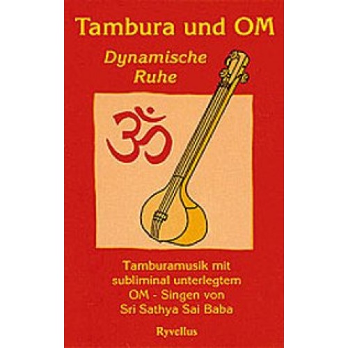 Tambura und OM - Dynamische Ruhe