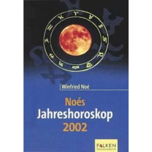 Noés Jahreshoroskop 2002