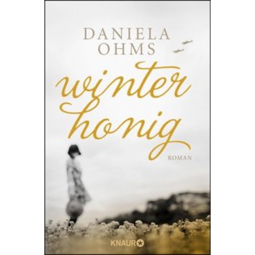 Winterhonig: Roman [Gebundene Ausgabe] [2016] Ohms, Daniela