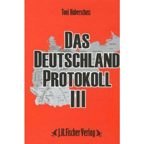 Das Deutschland Protokoll 3