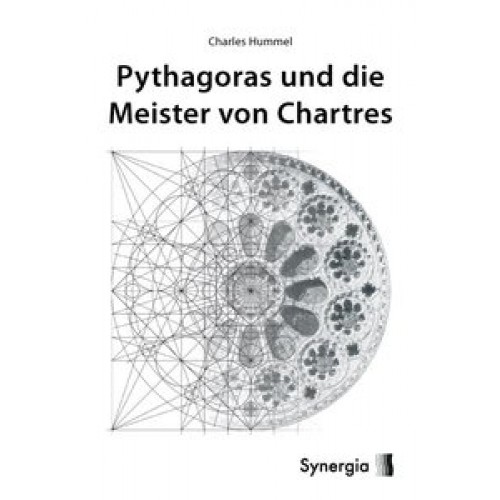 Pythagoras und die Meister von Chartres